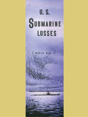 U.S. Submarine Losses World War II - Us Pacific Fleet Comm Submarine Forces
