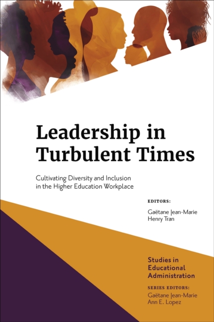 Leadership in Turbulent Times: Cultivating Diversity and Inclusion in the Higher Education Workplace - Gatane Jean-marie