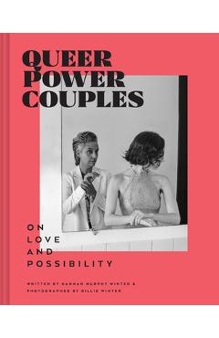 Poza produsului Queer Power Couples: On Love and Possibility - Billie Winter