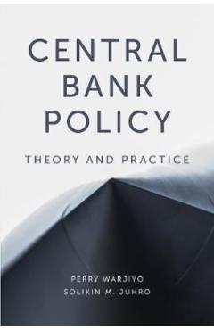Coperta cărții 'Central Bank Policy: Theory and Practice - Perry Warjiyo'