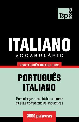 Vocabulário Português Brasileiro-Italiano - 9000 palavras - Andrey Taranov
