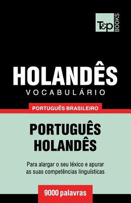Vocabulário Português Brasileiro-Holandês - 9000 palavras - Andrey Taranov