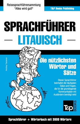 Sprachfhrer Deutsch-Litauisch und thematischer Wortschatz mit 3000 Wrtern - Andrey Taranov