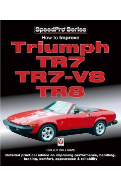 Coperta cărții 'How to Improve Triumph Tr7, Tr7-V8 & Tr8 - Roger Williams'