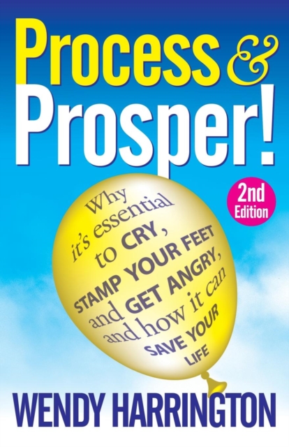 Process and Prosper 2nd Edition - Wendy Harrington