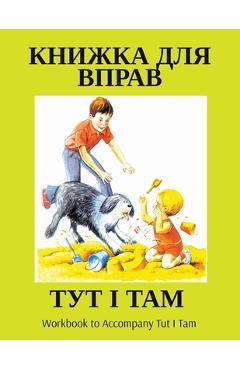 Coperta cărții 'ТУТ І ТАМ: Workbook to Accompany Tut I Tam - Alberta Education'