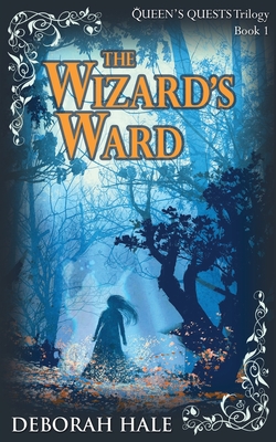 The Wizard's Ward - Deborah Hale