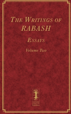 The Writings of RABASH - Essays - Volume Two - Baruch Ashlag