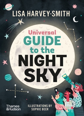 Universal Guide to the Night Sky - Lisa Harvey-smith