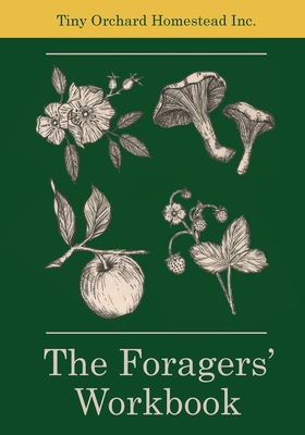The Foragers' Workbook - M. Thiessen