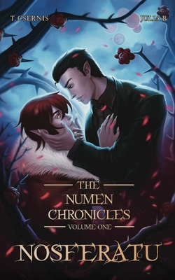 Nosferatu: The Numen Chronicles Volume One [No Accent Edition] - Tate Csernis
