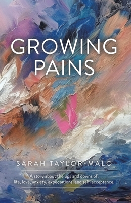 Growing Pains - Sarah Taylor-malo