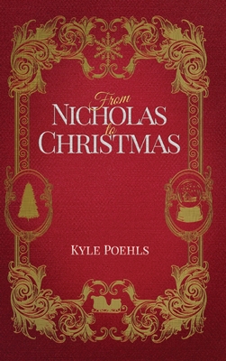 From Nicholas To Christmas - Kyle Poehls