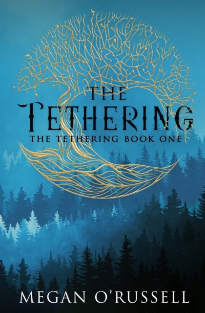 The Tethering - Megan O'russell