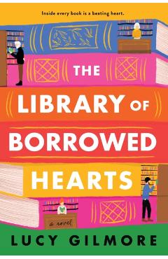 The Library of Borrowed Hearts - Lucy Gilmore