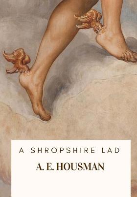 A Shropshire Lad - A. E. Housman