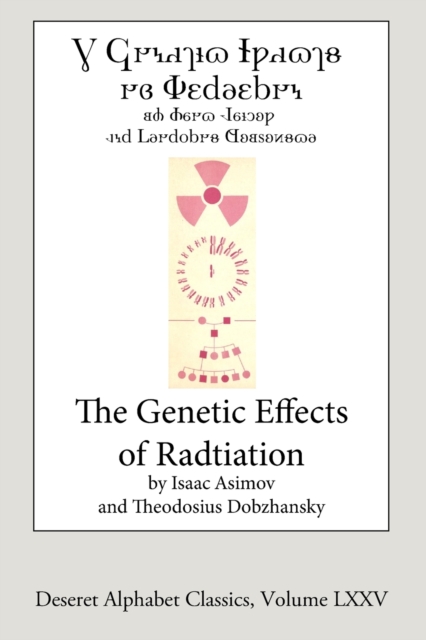 The Genetic Effects of Radiation (Deseret Alphabet edition) - Isaac Asimov