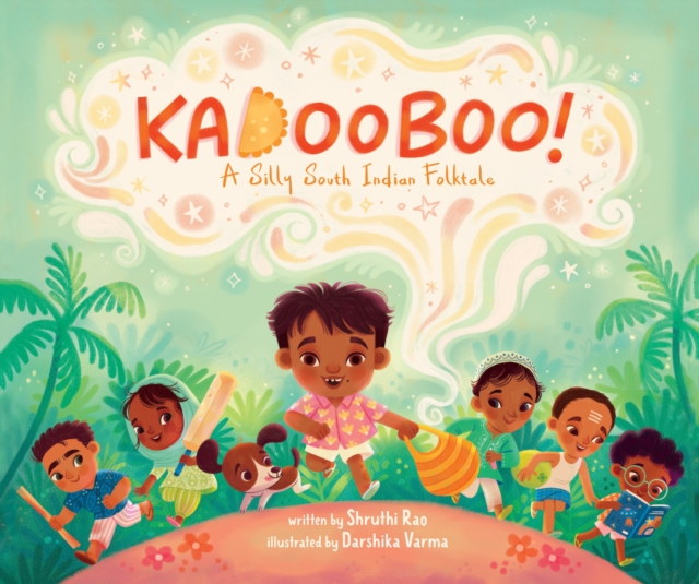 Kadooboo!: A Silly South Indian Folktale - Shruthi Rao