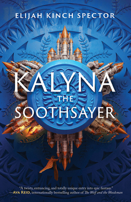 Kalyna the Soothsayer - Elijah Kinch Spector