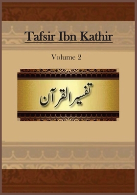 Coperta cărții 'Tafsir Ibn Kathir: Volume 2 - Ibn Kathir'