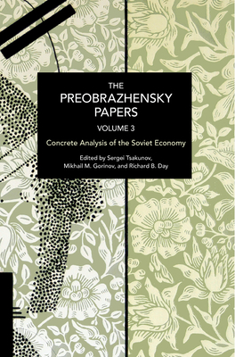 The Preobrazhensky Papers, Volume 3: Transversal Solidarities and Politics of Possibility - Evgeny A. Preobrazhensky