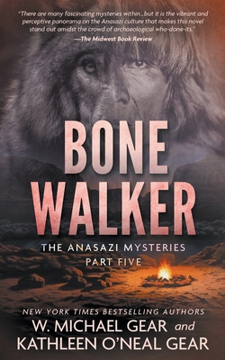 Bone Walker: A Native American Historical Mystery Series - W. Michael Gear