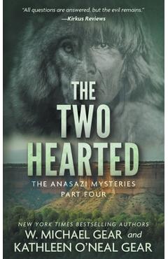 The Two Hearted: A Native American Historical Mystery Series - W. Michael Gear