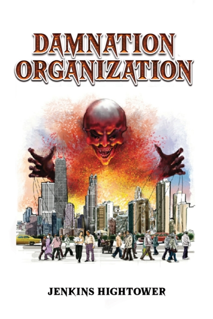 Damnation Organization - Jenkins Hightower