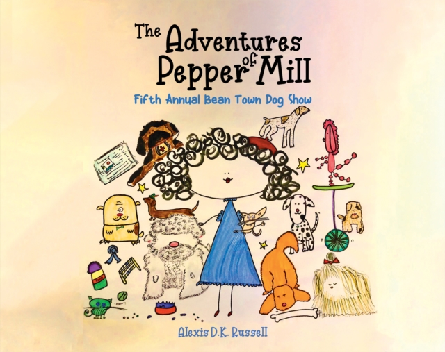 The Adventures of Pepper Mill - Alexis D. K. Russell