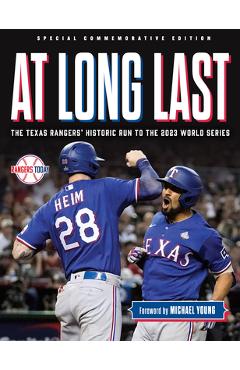 Coperta cărții 'At Long Last: The Texas Rangers' Historic Run to the 2023 World Series - Rangers Today'
