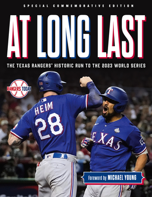 At Long Last: The Texas Rangers' Historic Run to the 2023 World Series - Rangers Today