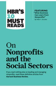 Coperta cărții 'Hbr's 10 Must Reads on Nonprofits and the Social Sectors (Featuring What Business Can Learn from Nonprofits by Peter F.'