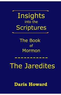 Coperta cărții 'The Book of Mormon: The Jaredites - Daris Howard'