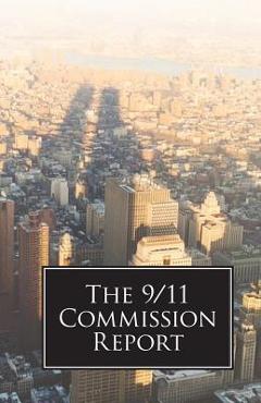 Coperta cărții 'The 9/11 Commission Report - 9/11 Commission'