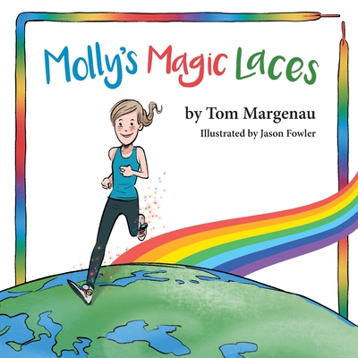 Molly's Magic Laces - Tom Margenau