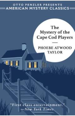 Poza produsului The Mystery of the Cape Cod Players: An Asey Mayo Mystery - Phoebe Atwood Taylor