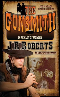 Coperta cărții 'Macklin's Women: The Gunsmith - J. R. Roberts'