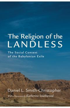 Coperta cărții 'The Religion of the Landless - Daniel L. Smith-christopher'