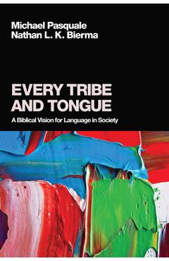 Poza produsului Every Tribe and Tongue - Michael Pasquale