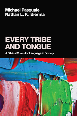 Every Tribe and Tongue - Michael Pasquale