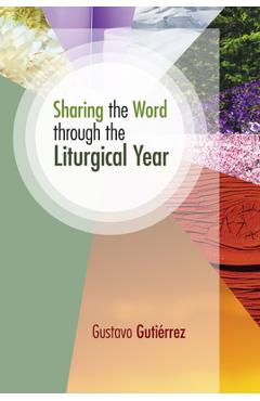 Coperta cărții 'Sharing the Word Through the Liturgical Year - Gustavo Gutierrez'