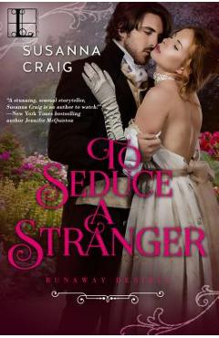Coperta cărții 'To Seduce a Stranger - Susanna Craig'