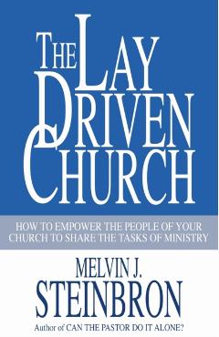 Coperta cărții 'The Lay-Driven Church - Melvin J. Steinbron'