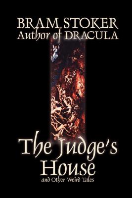 The Judge's House and Other Weird Tales by Bram Stoker, Fiction, Literary, Horror, Short Stories - Bram Stoker