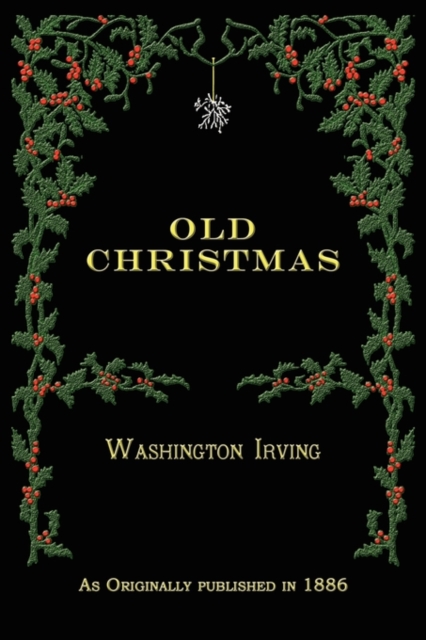 Old Christmas - Washington Irving