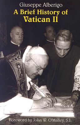 A Brief History of Vatican II - Giuseppe Alberigo