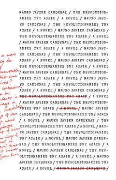 Coperta cărții 'The Revolutionaries Try Again - Mauro Javier Cardenas'