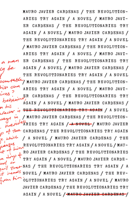 The Revolutionaries Try Again - Mauro Javier Cardenas
