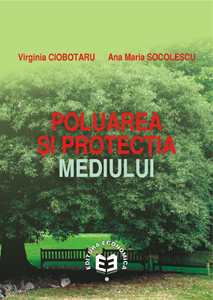 Poluarea si protectia mediului - Virginia Ciobotaru, Ana Maria Socolescu