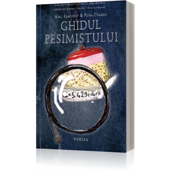 Ghidul optimistului - Ghidul pesimistului - Niall Edworth, Petra Cramsie